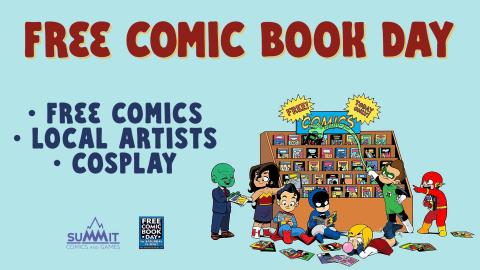 Free Comic Book Day with Summit Comics and Games Flyer